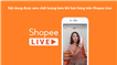 Nội dung được xem chất lượng kém khi bán hàng trực tiếp trên Shopee Live 