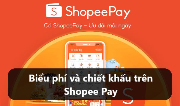 Tìm hiểu về biểu phí và chiết khấu trên ví Shopee Pay