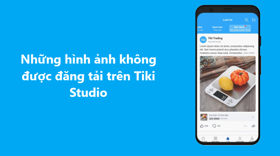 Nhà bán cần nắm rõ những hình ảnh không được đăng tải trên Tiki Studio 