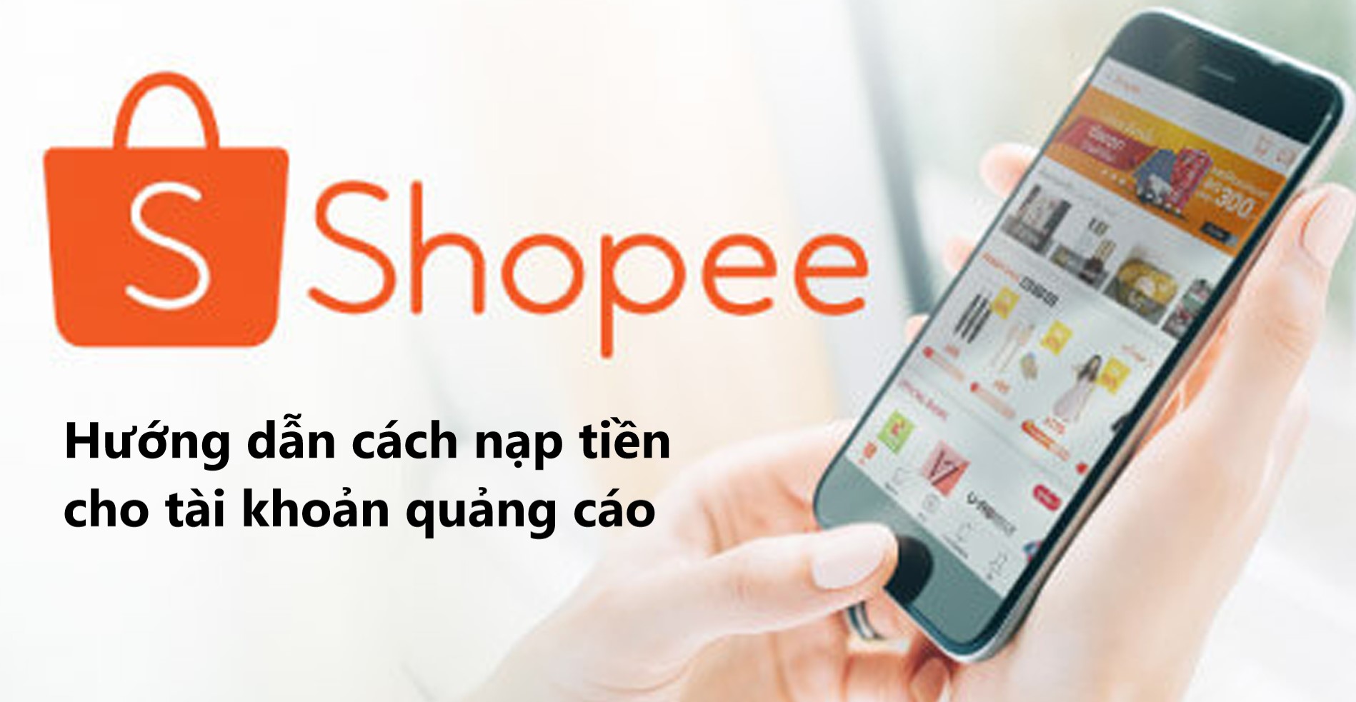 Hướng dẫn cách nạp tiền cho tài khoản quảng cáo trên Shopee
