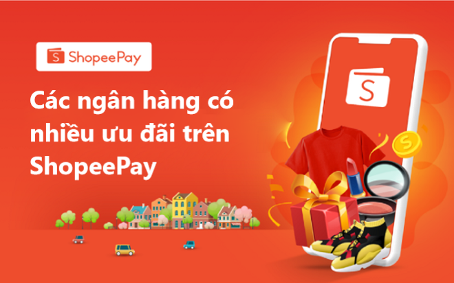 Ngân hàng nào có nhiều ưu đãi khi liên kết với ShopeePay? 