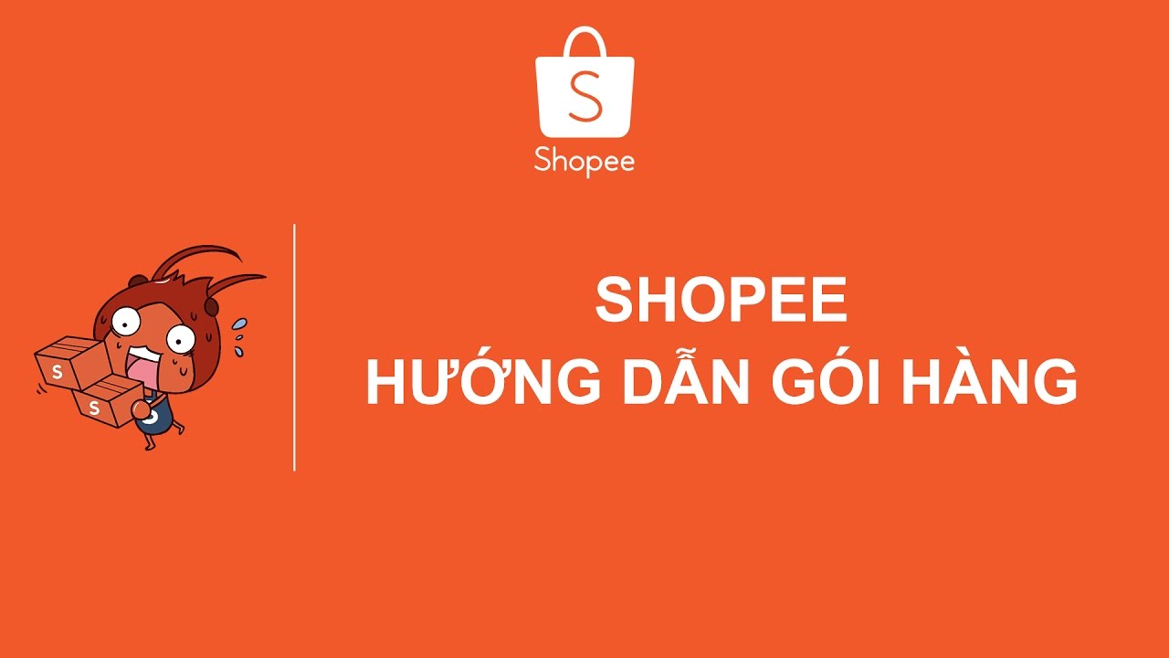 Quy định và hướng dẫn đóng gói hàng hóa trên Shopee