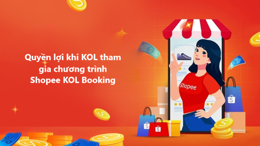 Quyền lợi của  KOL khi tham gia chương trình Shopee KOL Booking 