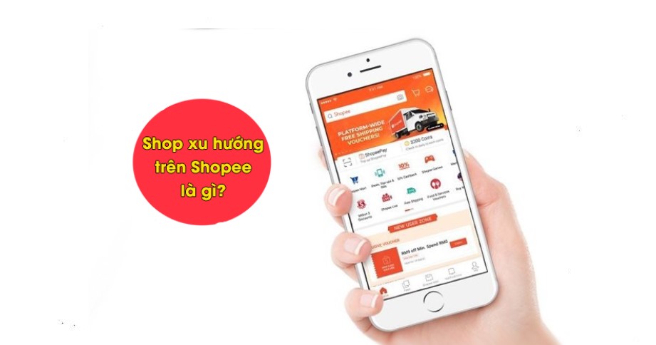 Làm thế nào để nhận được tag “Shop xu hướng” trên Shopee?