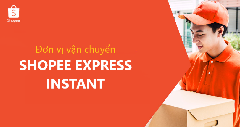 Các câu hỏi liên quan đến Đơn vị vận chuyển Shopee Express Instant