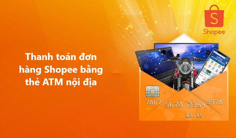 Cách thanh toán đơn hàng Shopee bằng thẻ ATM nội địa - Internet Banking 