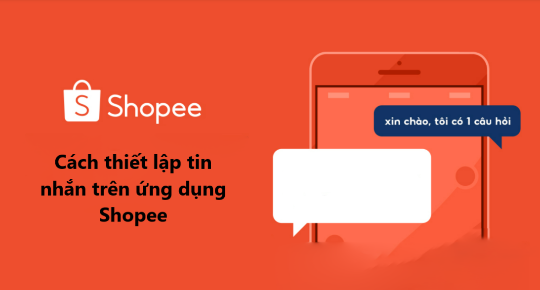Làm sao để thiết lập tin nhắn nhanh trên ứng dụng Shopee 